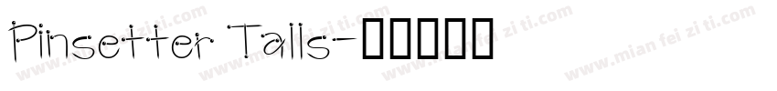 Pinsetter Talls字体转换